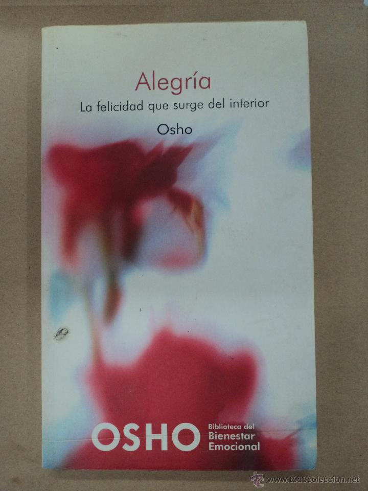 Libros: Alegr&iacute;a - la felicidad que surge del interior - Osho - Foto 1