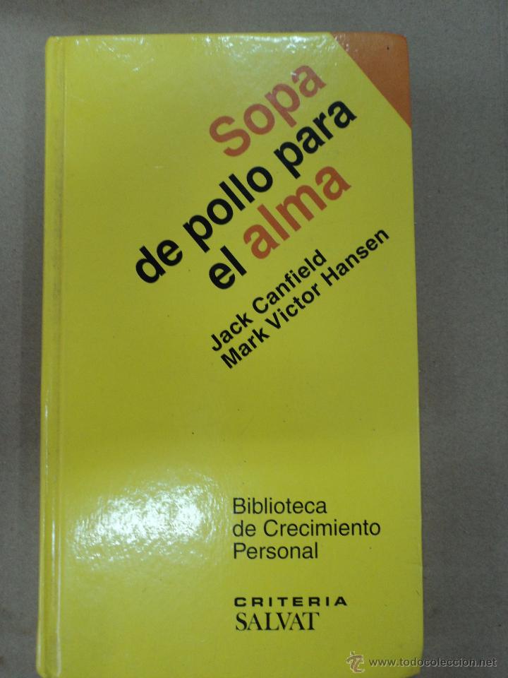 Libros: Sopa de pollo para el alma - Jack Canfield - Foto 1