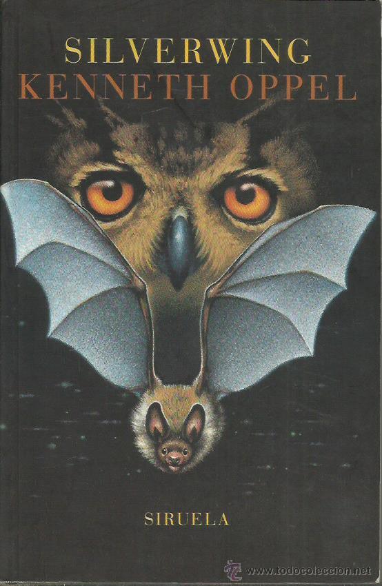 Libros: SILVERWING - Oppel,Kenneth - Foto 1