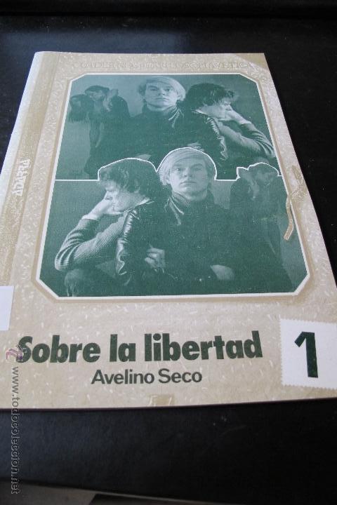 Libri di seconda mano: SOBRE LA LIBERTAD, CUADERNOS PARA FILOSOFIA Y ETICA. AVELINO SECO. ADARRA