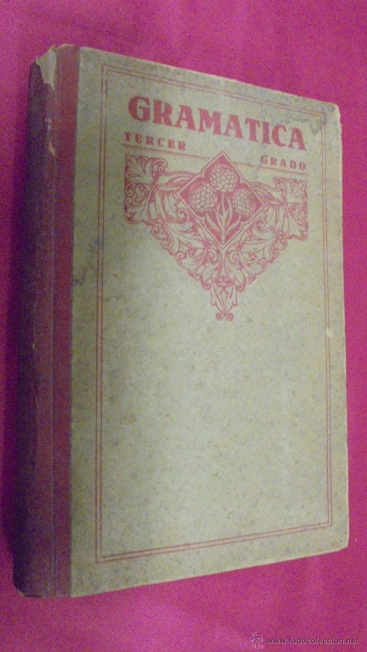 Libros: GRAMATICA ESPA&Ntilde;OLA. TERCER GRADO.  EDELVIVES. 1943. - Foto 1