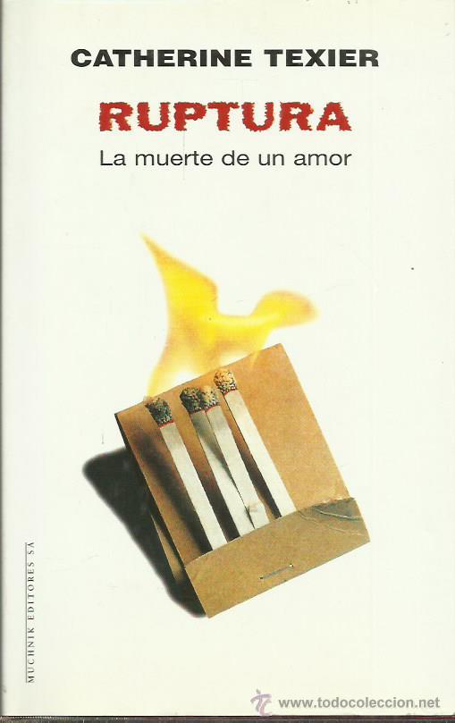 Libros: RUPTURA La muerte de un amor. - Texier,Catherine - Foto 1