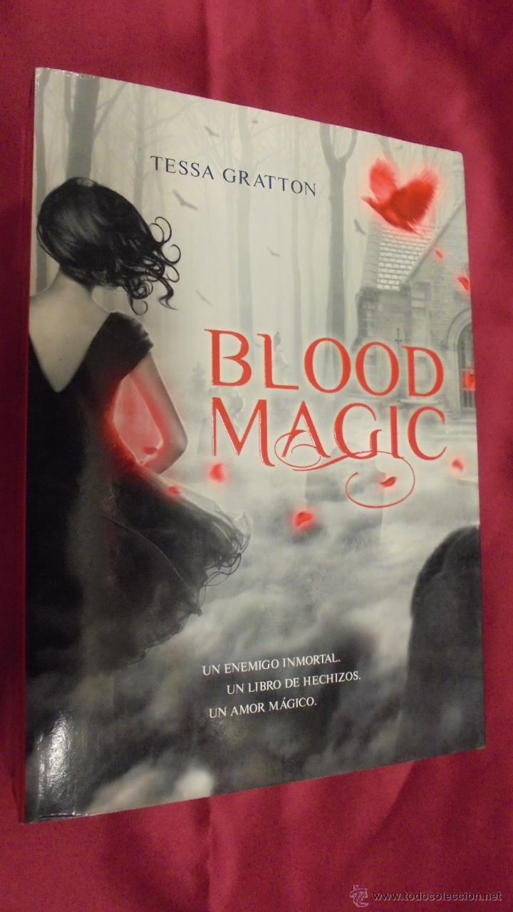 Libros: BLOOD MAGIC. TESSA GRATTON. MONTENA. 2011. 1&ordf; EDICI&Oacute;N. - Foto 1