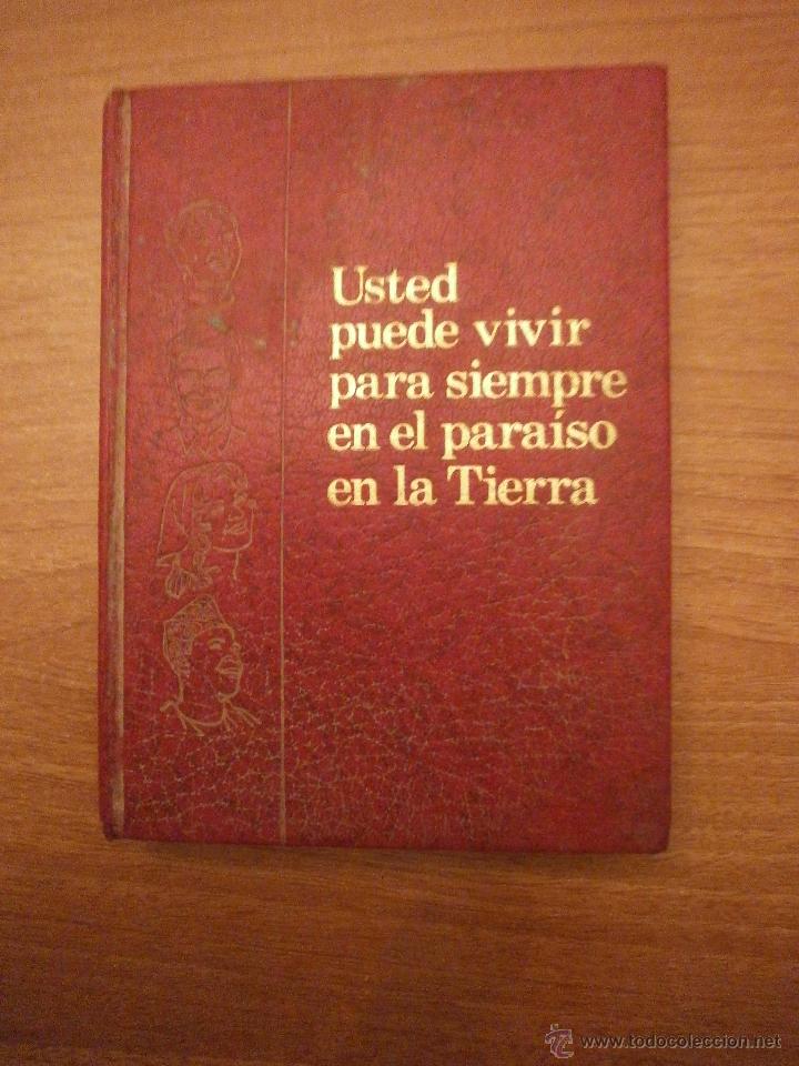 Libros: USTED PUEDE VIVIR PARA SIEMPRE EN EL PARAISO EN LA TIERRA - Foto 1