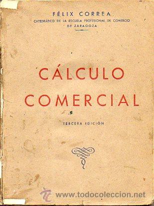 Libros: C&Aacute;LCULO COMERCIAL. Tercera edici&oacute;n. - Foto 1