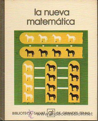 Libros: LA NUEVA MATEM&Aacute;TICA. Con una entrevista con Andr&eacute; Lichnerowicz. - Foto 1