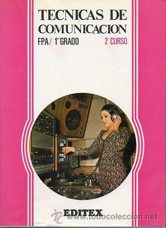 Libros: T&Eacute;CNICAS DE COMUNICACI&Oacute;N. F.P.A. 1er Grado. 2&ordm; CURSO. - Foto 1