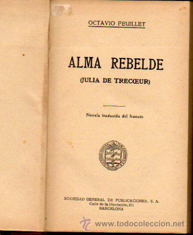 Libros: ALMA REBELDE (Julia de Treccoeur). - Foto 1