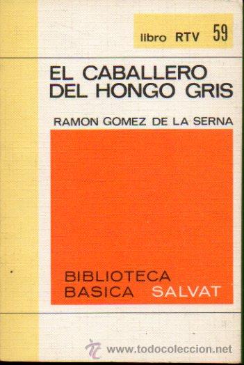 Libros: EL CABALLERO DEL HONGO GRIS. - Foto 1