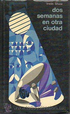 Libros: DOS SEMANAS EN OTRA CIUDAD. - Foto 1