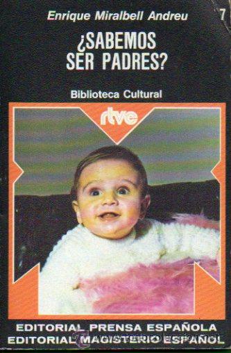 Libros: &iquest;SABEMOS SER PADRES? - Foto 1