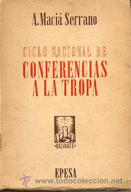 Libri di seconda mano: CICLO NACIONAL DE CONFERENCIAS A LA TROPA. Declarada de utilidad para el Ej&eacute;rcito 1&ordf; edici&oacute;n.