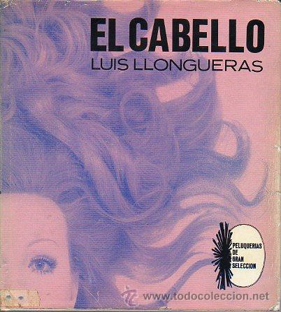 Libros: EL CABELLO. Primera Edici&oacute;n. - Foto 1