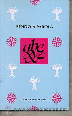 Libros: FENDO A PAROLA. Premio Arnal Cavero 1998. - Foto 1