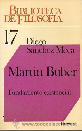 Libros: MARTIN BUBER. FUNDAMENTO EXISTENCIAL DE LA INTERCOMUNICACI&Oacute;N. 1&ordf; edici&oacute;n. - Foto 1