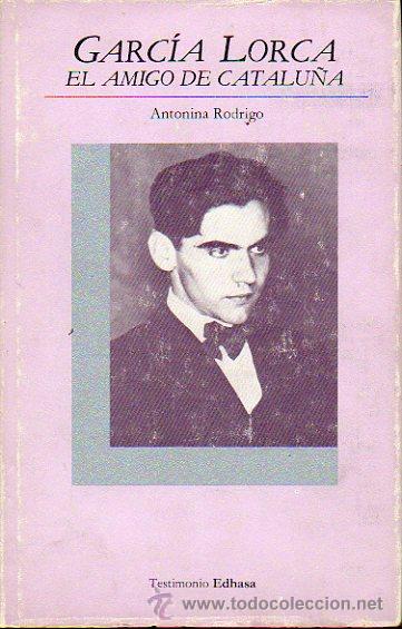 Libros: GARC&Iacute;A LORCA. EL AMIGO DE CATALU&Ntilde;A. 1&ordf; edic. - Foto 1