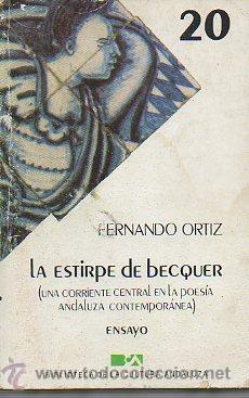 Libros: LA ESTIRPE DE B&Eacute;CQUER. Una corriente central en la poes&iacute;a andaluza contempor&aacute;nea.