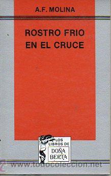 Libros: ROSTRO FR&Iacute;O EN EL CRUCE. 1&ordf; edici&oacute;n. - Foto 1
