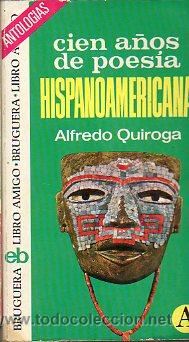Libros: CIEN A&Ntilde;OS DE POES&Iacute;A HISPANOAMERICANA. - Foto 1
