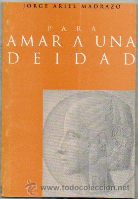 Libri di seconda mano: PARA AMAR A UNA DEIDAD.