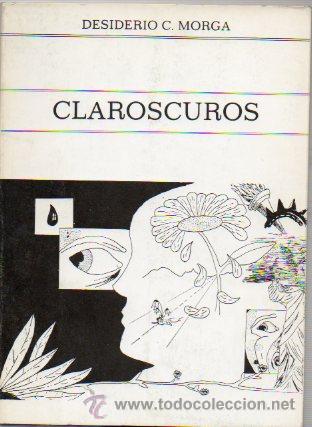 Libros: CLAROSCUROS. Pr&oacute;l. de &Aacute;ngel Carmelo M. - Foto 1