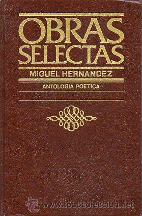 Libros: OBRAS SELECTAS. ANTOLOG&Iacute;A PO&Eacute;TICA. Edic. de Alberto Coust&eacute;. - Foto 1