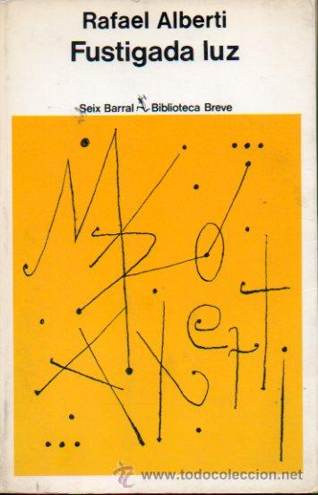 Libros: FUSTIGADA LUZ (1972-1978). 1&ordf; edici&oacute;n. - Foto 1