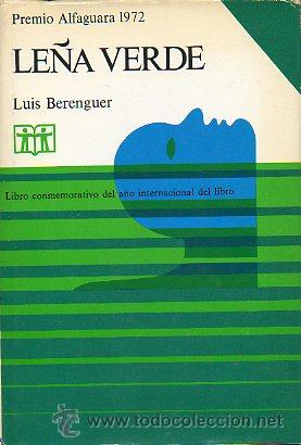 Libros: LE&Ntilde;A VERDE. Premio Alfaguara 1972. 2&ordf; ed. - Foto 1