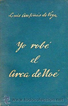 Libros: YO ROB&Eacute; EL ARCA DE NO&Eacute;. Novela. - Foto 1