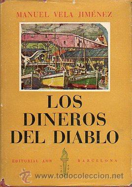 Libros: LOS DINEROS DEL DIABLO. 1&ordf; edici&oacute;n. - Foto 1