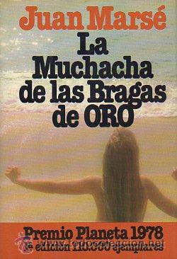 Libros: LA MUCHACHA DE LAS BRAGAS DE ORO. Premio Planeta 1978. 1&ordf; edici&oacute;n. - Foto 1