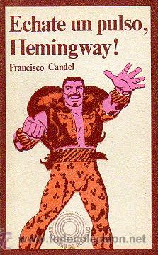 Libros: &iexcl;&Eacute;CHATE UN PULSO, HEMINGWAY! 3&ordf; edic. - Foto 1
