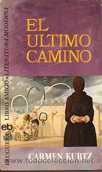 Libros: EL &Uacute;LTIMO CAMINO. - Foto 1