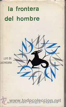 Libros: LA FRONTERA DEL HOMBRE. 1&ordf; ed. - Foto 1