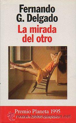 Libros: LA MIRADA DEL OTRO. Premio Planeta 1995. 1&ordf; edici&oacute;n. - Foto 1