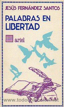 Libros: PALABRAS EN LIBERTAD. 1&ordf; edici&oacute;n. - Foto 1