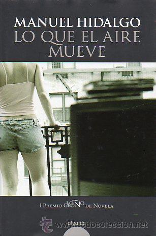 Libros: LO QUE EL AIRE MUEVE. I Premio Logro&ntilde;o de Novela. - Foto 1