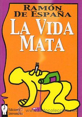 Libros: LA VIDA MATA. - Foto 1