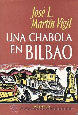 Libros: UNA CHABOLA EN BILBAO. Novela. 9&ordf; ed. - Foto 1