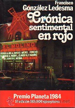 Libros: CR&Oacute;NICA SENTIMENTAL EN ROJO. Premio Planeta 1984. 1&ordf; edici&oacute;n. - Foto 1