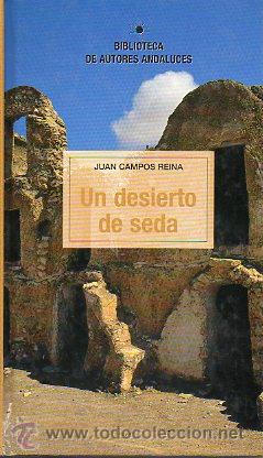 Libros: UN DESIERTO DE SEDA. - Foto 1