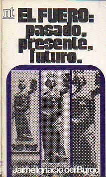 Libros: EL FUERO: PASADO, PRESENTE, FUTURO. - Foto 1