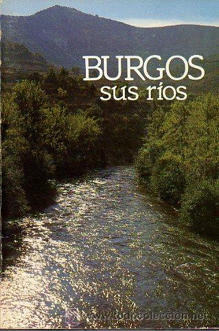 Libros: BURGOS. SUS R&Iacute;OS. - Foto 1