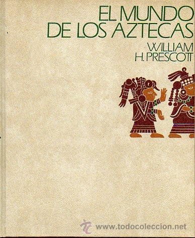 Libros: EL MUNDO DE LOS AZTECAS. - Foto 1