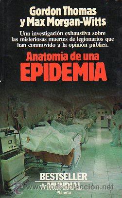 Libros: ANATOM&Iacute;A DE UNA EPIDEMIA. Novela. - Foto 1