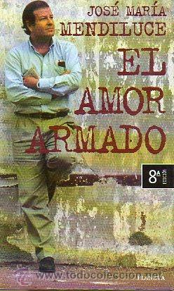 Libros: EL AMOR ARMADO. 8&ordf; ed. - Foto 1