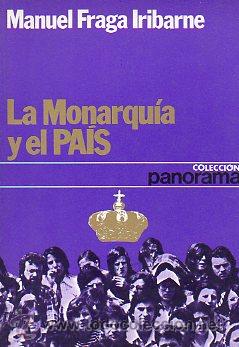 Libros: LA MONARQU&Iacute;A Y EL PA&Iacute;S. 1&ordf; edici&oacute;n. - Foto 1