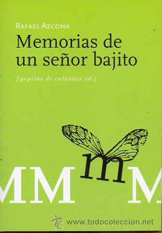 Libros: MEMORIAS DE UN SE&Ntilde;OR BAJITO. 3&ordf; ed. - Foto 1