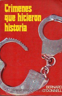 Libros: CR&Iacute;MENES QUE HICIERON HISTORIA. - Foto 1