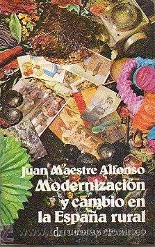 Libros: MODERNIZACI&Oacute;N Y CAMBIO EN LA ESPA&Ntilde;A RURAL. - Foto 1